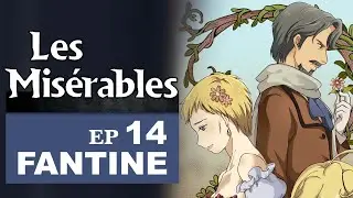 | Les Miserables | Victor Hugo | Ep14 | Fantine