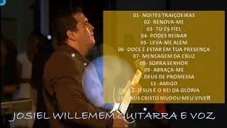 JOSIEL WILLEMEM GUITARRA E VOZ  LOUVORES ETERNOS