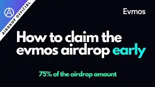 How to claim the Evmos airdrop early || Unlock 75% of the total airdrop amount