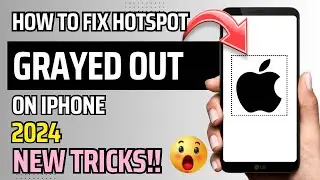 HOW TO FIX HOTSPOT GRAYED OUT ON IPHONE 2024 | NEW TRICKS | STEP BY STEP