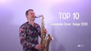 TOP 10 Saxophone Cover Songs 2020, Best Popular Covers