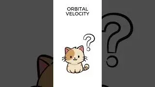 Orbital Velocity - Gravitation - #physics101
