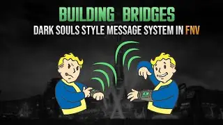 Building Bridges - Fallout New Vegas mod