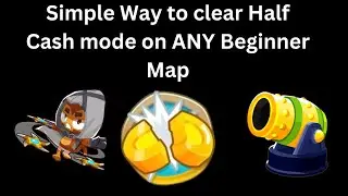 BTD6 A Simple Way to clear Half-Cash Mode on Beginner Map