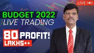 Budget 2022 LIVE TRADING by P R Sundar - Final Hour