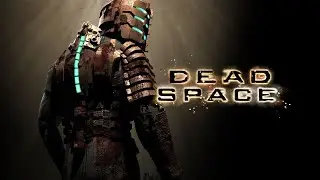 Dead Space ➤ Прохождение #4 ➤ Смерть неизбежна