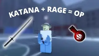 KATANA + RAGE DOES = OP  -Roblox Criminality