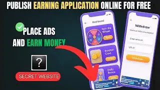 Publish Earning Application Online for Free | Place Ads and Earn Money - No Coding Required!
