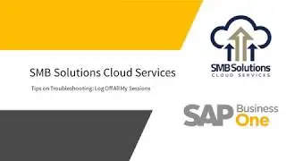 Tips on Troubleshooting: Log Off All My Sessions - SMB Solutions Cloud Services