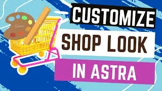 How to Customize Astra Shop Theme in WordPress
