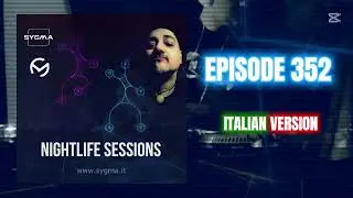 Nightlife Sessions Episodio 352
