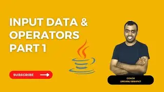 Input Data & Operators Part 1 #LingarajTechhub