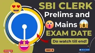 SBI CLERK 2024 PRE & MAINS EXAM DATE ???