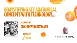 Study with Dr Chukwudi Ekomaru - Demystifying Anatomy with Technology
