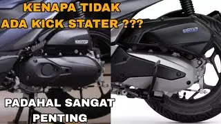 Kenapa Motor Sekarang Tidak Ada Kick Stater atau Engkol