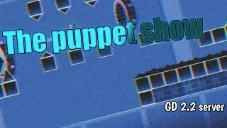 The Puppet Show by Xceptionist45 (demon) 2.2 server.