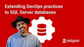 Extending DevOps practices to SQL Server databases - Branching & Merging with Git