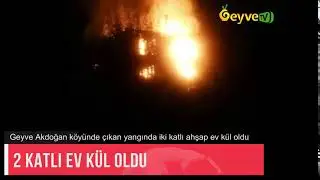 Geyve'de 2 Katlı Ev Kül Oldu