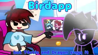 FNF Birdapp Mid Effort but T4ctie and Dragon sings it! (FNF cover)