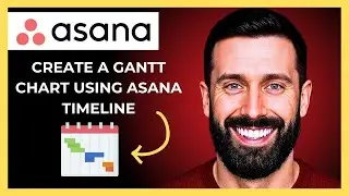 How To Create A Gantt Chart Using ASANA Timeline (Complete 2025 Guide)