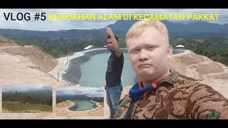 Vlog #05 Keindahan Alam di Pakkat