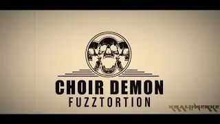 Krachwerke Choir Demon Fuzztortion pedal demo