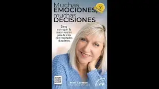 MUCHAS EMOCIONES, MUCHAS DECISIONES