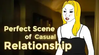 A Perfectly Capture Scene of Casual Relationship Problems