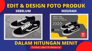 CARA EDIT FOTO PRODUK AGAR MENARIK DENGAN CANVA & BERBAGI AKUN CANVA PREMIUM