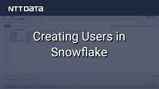 Creating Users in Snowflake - NTT DATA Databytes - Ep 3