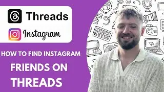 How To Find Instagram Friends On Threads - 2025 (Full Guide)