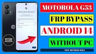 Motorola G53 Frp Bypass Android 14 √ Moto G53 Frp Bypass √ Moto G53 Frp Bypass 2024 √ Moto G53 Frp