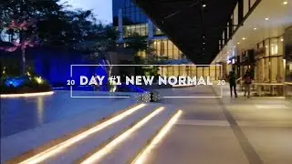 DAY #1 NEW NORMAL MALL