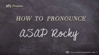 How to Pronounce ASAP Rocky (Real Life Examples!)