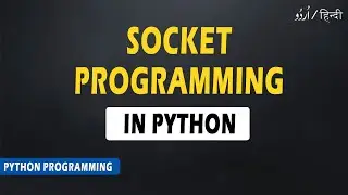 Socket Programming in Python Complete | Socket in Python | Python Tutorial | 