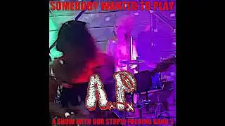 Ass Pussy - Somebody Wanted to Play a Show With Our Stupid F-ing Band 3 (2023)
