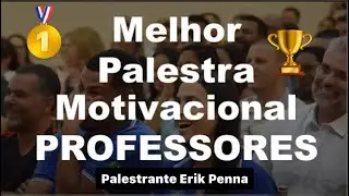 Palestra Motivacional para Professores e Profissionais da Educação