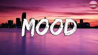 24kGoldn - Mood (Lyrics) ft. Iann Dior