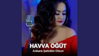 Ankara Şahidim Olsun