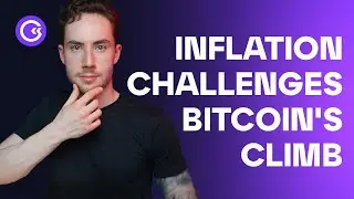 A Rising US Inflation Challenges Bitcoin's Climb | GoMarket Weekly #5