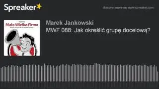 MWF 088: Jak określić grupę docelową?