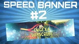 Speed Banner #2-Evgexa!