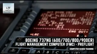 Boeing 737NG (600/700/800/900ER) - Flight Management Computer (FMC) - PREFLIGHT | CBT