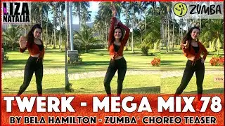 TWERK by Bella Hamilton | ZUMBA® MegaMix 78 | Liza Natalia | Official ZUMBA® Ambassador Indonesia