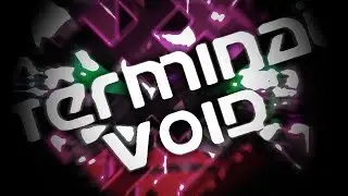 Terminal Void by Aquatias (Medium Demon) - GD 2.1