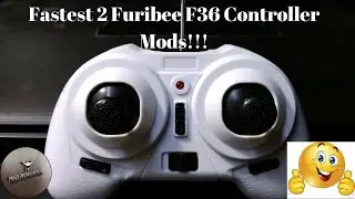 Fastest 2 Furibee F36 Controller Mods!!!