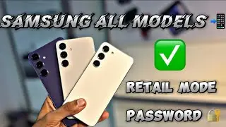 Samsung All Models Retail Mode Password 🔐