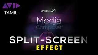 How to Create a Split-Screen Effect in AVID Media Composer
