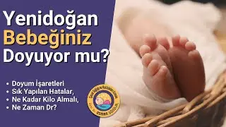 Yenidoğan Bebeğinizin Doyduğunu Nasıl Anlarsınız? 