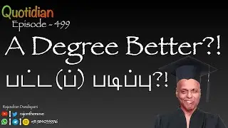 A Degree Better?! -  Quotidian - 499